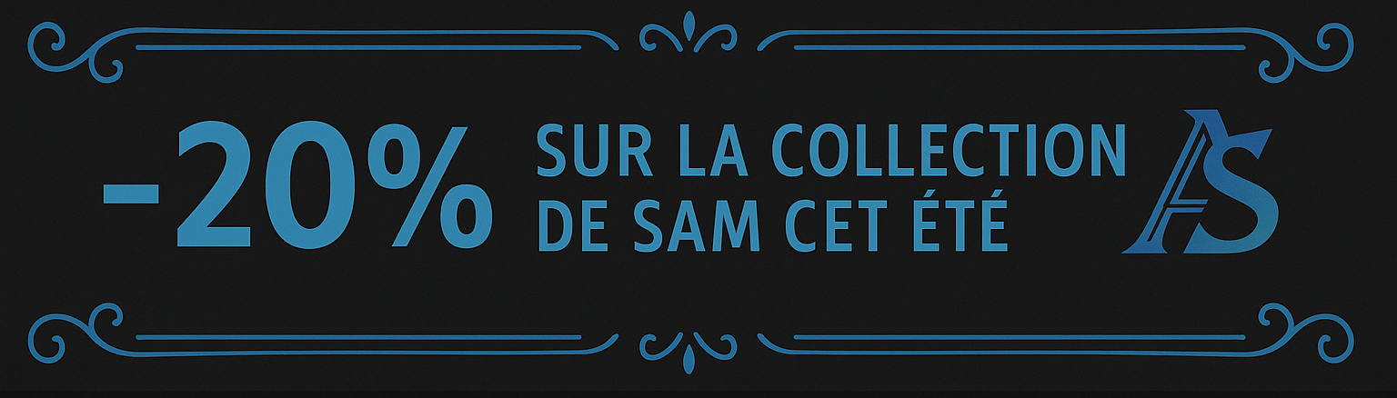 - 20% sur la collection de Sam cet été